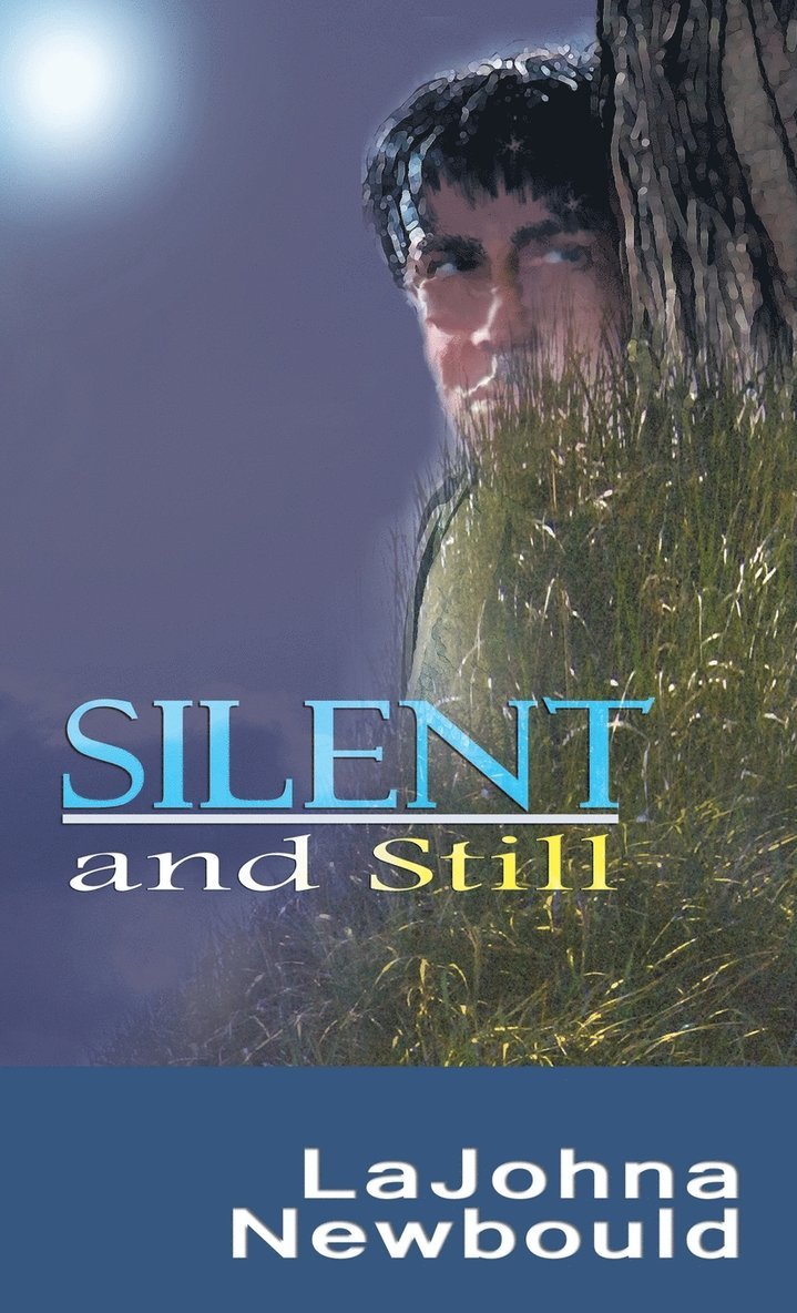 Lajohna Newbould, LaJohna Newbould - Silent and Still, Inbunden