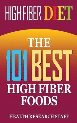 Health Research, Health Research Staff - High Fiber Diet, Häftad