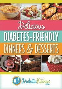 bokomslag Delicious Diabetes-Friendly Dinners & Desserts