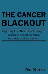 bokomslag The Cancer Blackout