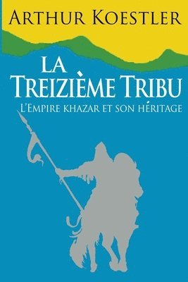 La Treizieme Tribu 1