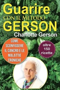 bokomslag Guarire con il Metodo Gerson