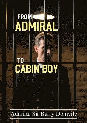 bokomslag From Admiral To Cabin Boy