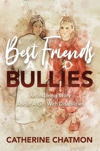 bokomslag Best Friends and Bullies