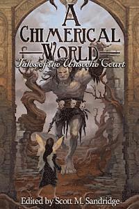 bokomslag A Chimerical World: Tales of the Unseelie Court