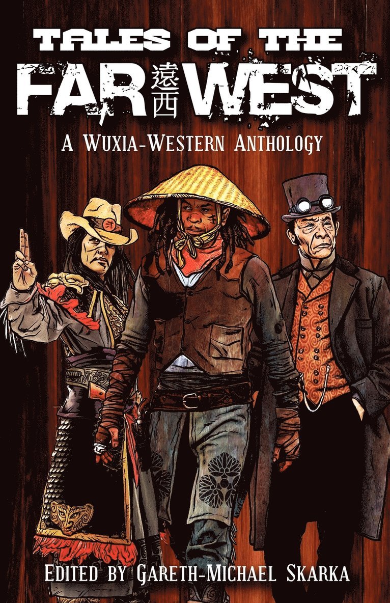 Scott Lynch, Tessa Gratton, Matt Forbeck - Tales of the Far West, Häftad