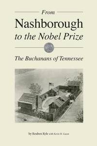 bokomslag From Nashborough to the Nobel Prize