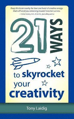 21 Ways to Skyrocket Your Creativity 1