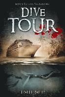 Angela Browne-Miller, Tracee Raptis - Dive Tour: Raptis Trilogy: Volume One, Häftad