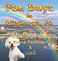 Fun Days in Pittsburgh 1