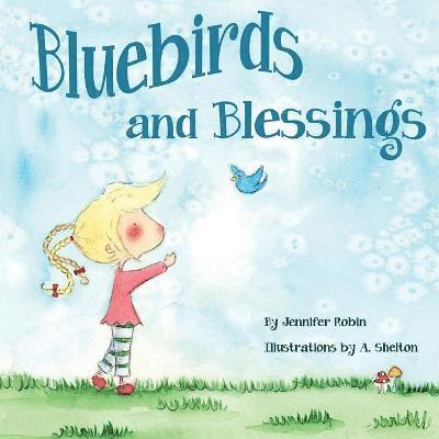 Bluebirds and Blessings 1