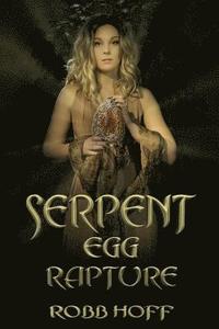 bokomslag Serpent Egg Rapture