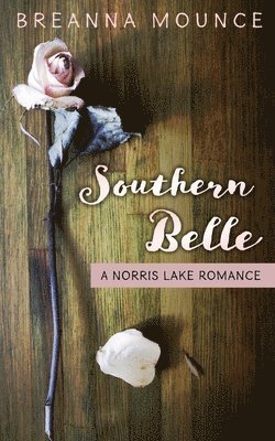 Southern Belle: A Norris Lake Romance 1