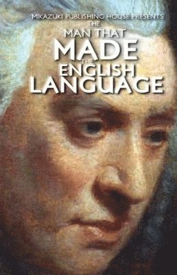 Mikazuki Publishing House - Man that Made the English Language, Häftad