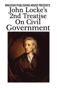 bokomslag John Locke's 2nd Treatise on Civil Government