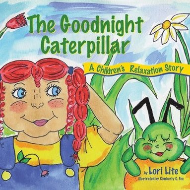 Lite Lori - Goodnight Caterpillar, Häftad