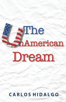 The UnAmerican Dream 1