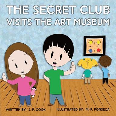 bokomslag Secret Club Visits the Art Museum
