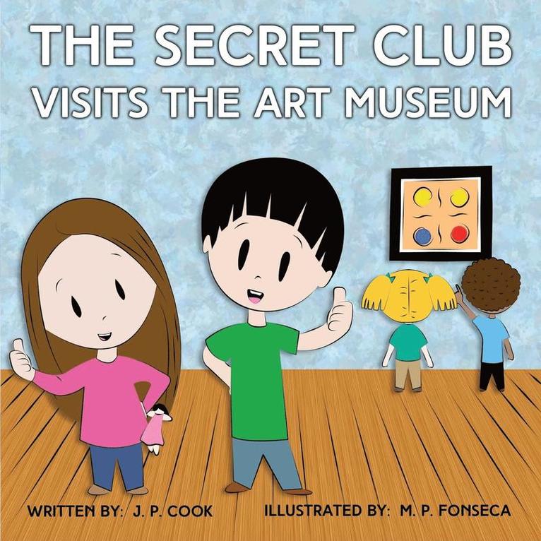 The Secret Club Visits the Art Museum 1