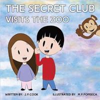 bokomslag The Secret Club Visits The Zoo