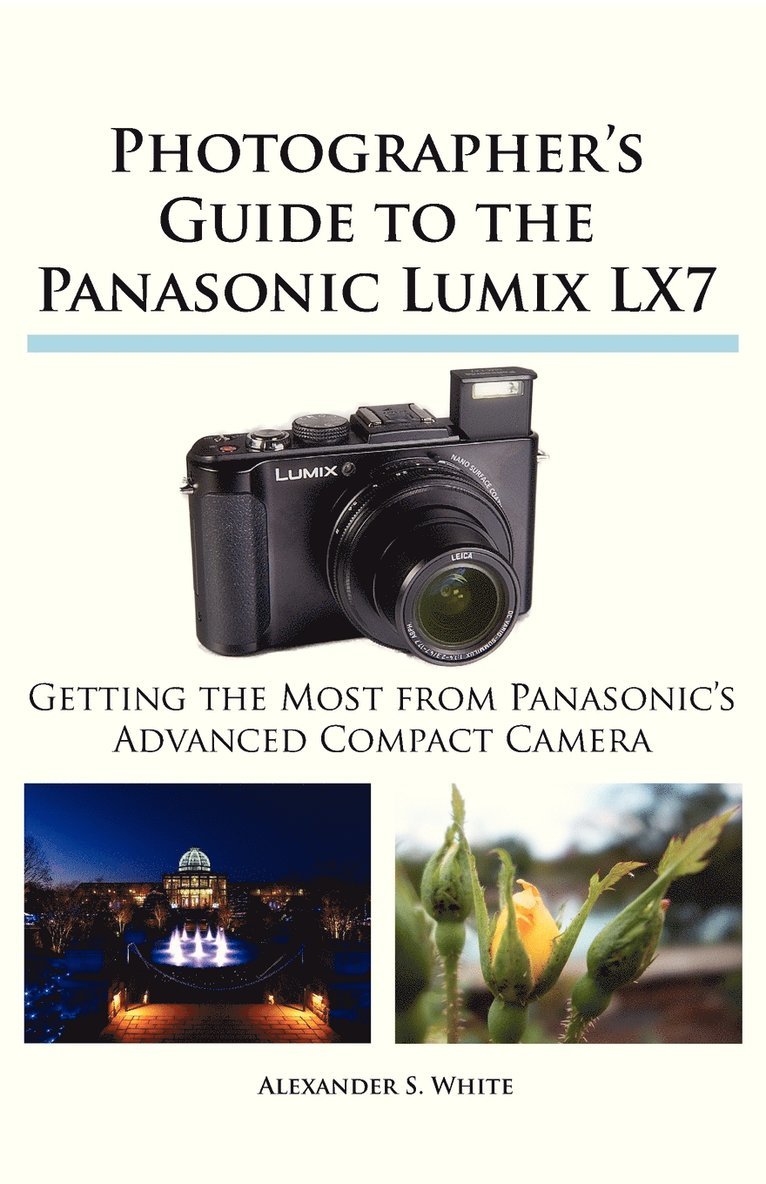 Photographer's Guide to the Panasonic Lumix LX7 1