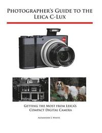 bokomslag Photographer's Guide to the Leica C-Lux