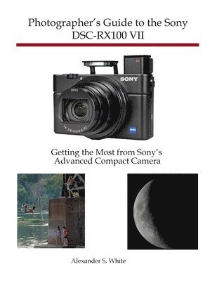 Photographer's Guide to the Sony DSC-RX100 VII 1