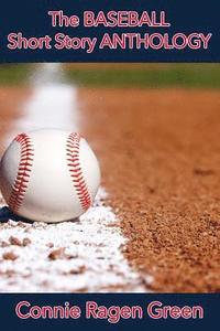 bokomslag The Baseball Short Story Anthology