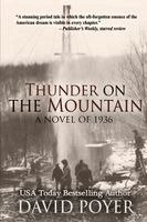 David Poyer - Thunder on the Mountain: A Novel of 1936, Häftad