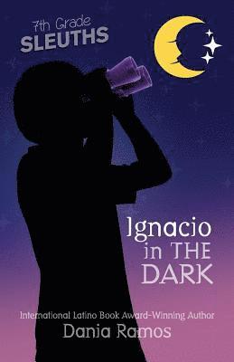 Ignacio in the Dark 1