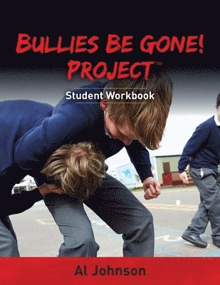 bokomslag Bullies Be Gone! Project: Student Workbook