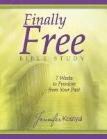 bokomslag Finally Free Bible Study: 7 Weeks To Freedom From Your Past