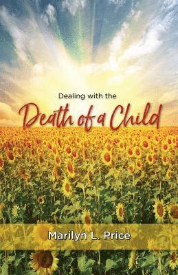 Dealing with the Death of a Child 1