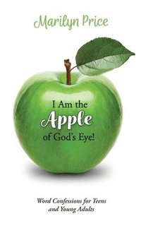 bokomslag I Am the Apple of God's Eye!