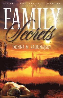 Donna M Zadunajsky, Deborah Bowman Stevens - Family Secrets, Häftad