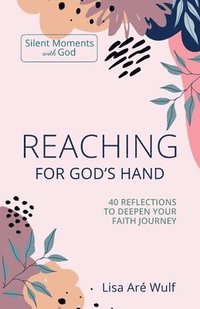 bokomslag Reaching for God's Hand