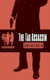 Claudia Hall Christian - Tax Assassin, Häftad