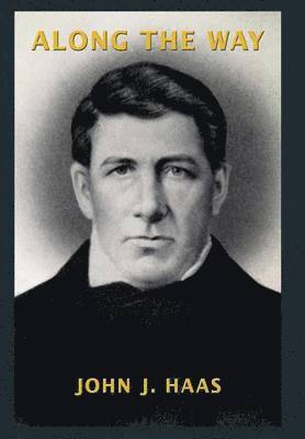 Along the Way, a Venture in Autobiography and Genealogy 1