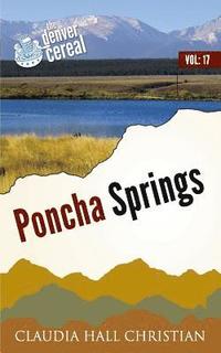 bokomslag Poncha Springs: Denver Cereal, Volume 17