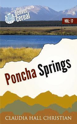 Poncha Springs: Denver Cereal, Volume 17 1