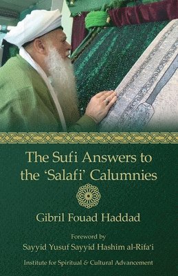 bokomslag Sufi Answers to the 'Salafi' Calumnies