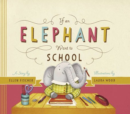 If an Elephant Went to School 1