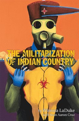 bokomslag The Militarization of Indian Country