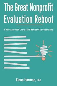 bokomslag Great Nonprofit Evaluation Reboot
