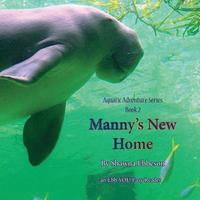 bokomslag Manny's New Home: an Ebb YOU Easy Reader