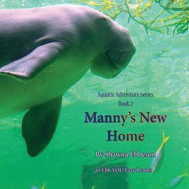 bokomslag Manny's New Home: an Ebb YOU Easy Reader