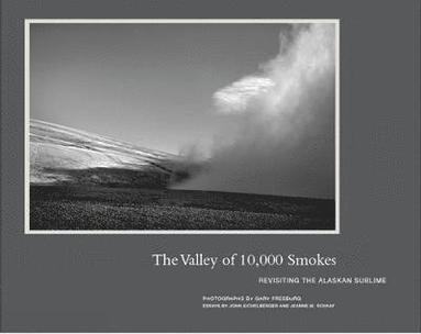 bokomslag The Valley of 10,000 Smokes