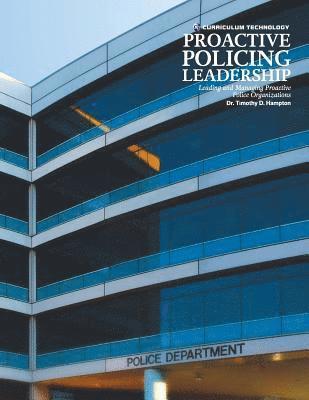 Timothy D Hampton, Donna Marques - Proactive Policing Leadership, Häftad