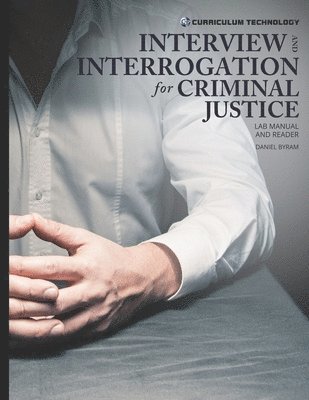 bokomslag Interview and Interrogation for Criminal Justice