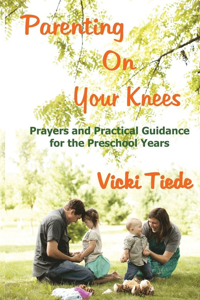 Parenting on Your Knees 1